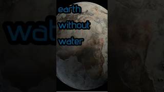 What if earth had now water💧Astronomybiology geography [upl. by Nedrud]