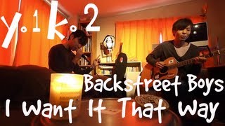 I want it that way  Backstreet Boys  バックストリート・ボーイズ  Cover Yo1ko2 [upl. by Osbourne330]