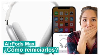 AirPods Max ¿Cómo reiniciar los AirPods Max [upl. by Crifasi24]