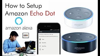 Setup Amazon Alexa Echo Dot WiFi Configuration [upl. by Warram]