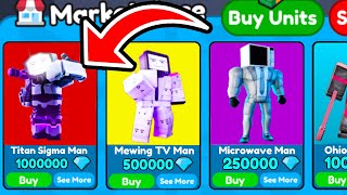 I SOLD Titan Sigma Man and Mewing TV and Microwave and Ohio FOR 1M GEMS 💎  Toilet Tower Defense [upl. by Keener]