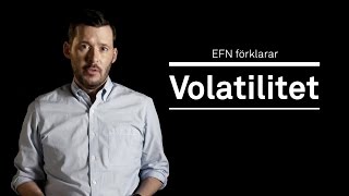 EFN förklarar Volatilitet [upl. by Eduj]