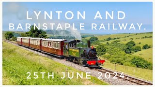 Sunshine at the Lynton amp Barnstaple Railway 25th June 2024 [upl. by Karb203]