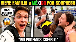 🇪🇸 VIENE NUESTRA FAMILIA a MÉXICO 🇲🇽 por sorpresa NADIE SE LO ESPERABA 😱 [upl. by Arekahs]