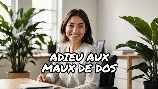 Adieu aux Maux de Dos  Corrigez Votre Position Assise dès Aujourd’hui [upl. by Alwyn]