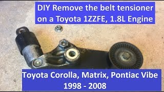 Remove Belt Tensioner on Toyota Corolla Matrix Pontiac Vibe any 1ZZFE model [upl. by Atsirtal]