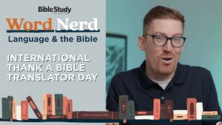 International Thank a Bible Translator Day  Word Nerd Language amp the Bible [upl. by Asilrac]