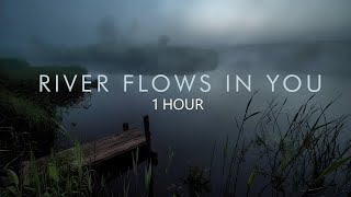 Yiruma  River flows in you 1 HOUR [upl. by Koloski]