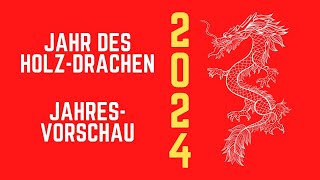 Jahresvorschau für die Chinesischen Tierzeichen 2024 [upl. by Pavior]