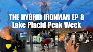 THE HYBRID IRONMAN EP 8  Lake Placid Peak Week [upl. by Filomena]