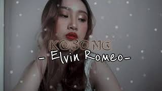 KOSONG  ELVIN ROMEO Cover by Viea [upl. by Noletta]