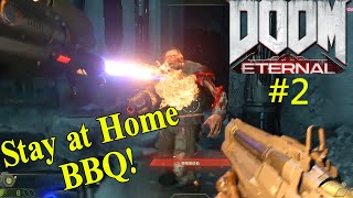 達哥DOOM Eternal 2 Stay at Home BBQ 又中BUGS [upl. by Arbmat136]