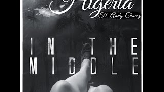 In The Middle Ft Andy Chaves Official Music Video [upl. by Gem]