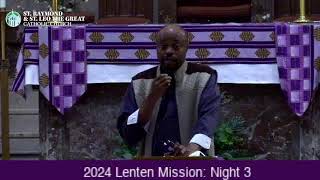 St Raymond and St Leo Catholic Church  2024 Lenten Mission Night 3 [upl. by Ventre319]