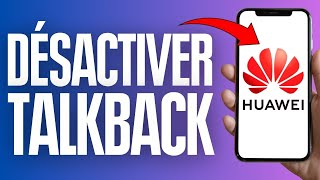 Comment Désactiver Le Talkback Sur Huawei  Comment Enlever Talkback Sur Huawei [upl. by Ahsilac]