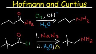 Hofmann Rearrangement and Curtius Reaction Mechanism  Primary Amides amp Acid Chlorides to Amines [upl. by Barnie]