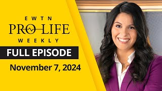 EWTN ProLife Weekly  Full EPISODE  Thursday November 7 2024 [upl. by Abernon]