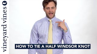 👔 How to Tie a Half Windsor Knot Step by Step  vineyard vines [upl. by Penny59]