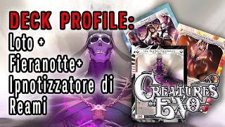 Deck Profile Loto  Fieranotte  Ipnotizzatore di Reami  con Matteo Montorsi [upl. by Aneri]