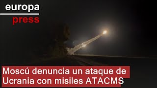 Moscú denuncia un primer ataque de las fuerzas ucranianas con misiles ATACMS [upl. by Einahpad324]