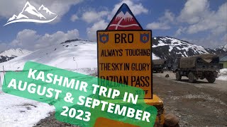 Kashmir Trip in August amp September 2023  Gulmarg Pahalgam Sonmarg Srinagar Tour in August 2023 [upl. by Ytisahcal]