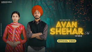 Avan Shehar Nu Official Video Gurnoor I Dark Noise  New Punjabi Song 2024 [upl. by Anuala]