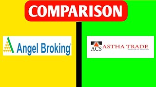 Angel Broking vs Astha Trade  Astha Trade vs Angel Broking  Comparison Margin  Charges [upl. by Mina]