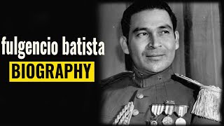 Who was Fulgencio Batista [upl. by Utas112]