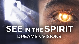 Mysteries of the Spirit  How God Uses Dreams and Visions [upl. by Nednarb471]