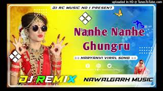 Nanhe Nanhe Ghungroo Dj RemixChandi Ka NaadaInsta Viral Hr Dj Song4x4 Vibrate MixNawalgarh Music [upl. by Mellen37]