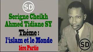 Serigne Cheikh Théme  Lislam et le Monde  Causerie en Français 01 [upl. by Rosie44]