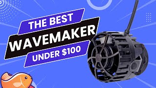 Best Budget Wavemaker For Your Reef Aquarium Under 100 Dollars [upl. by Truda]