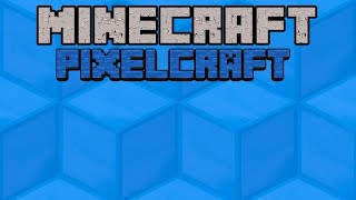 Pixelcraft Announcement [upl. by Charbonneau]