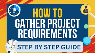 How To Gather Project Requirements in 7 Easy STEPS [upl. by Bartolomeo]