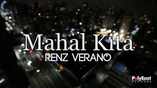 Renz Verano  Mahal Kita Official Lyric Video [upl. by Kelila307]