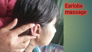 Earlobe massage pls friends video ko like v krdjye and kaisa lga comment v krdena tq for support [upl. by Anatlus]