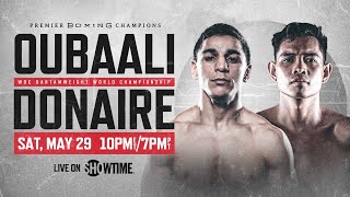 Oubaali vs Donaire PREVIEW May 29 2021  PBC on SHOWTIME [upl. by Witte276]