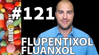 FLUPENTIXOL FLUANXOL  PHARMACIST REVIEW  121 [upl. by Seedman17]