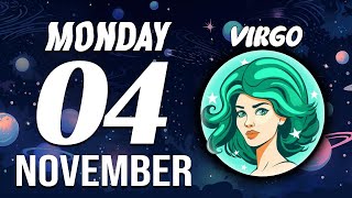 VIRGO ♍ Daily HOROSCOPE ❤ November 04 2024 🔮 HUGE NEWS VERY STRONG ❗️😨 [upl. by Teevens]