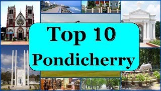 Pondicherry Tourism  Famous 10 Places to Visit in Pondicherry Tour [upl. by Eduam]