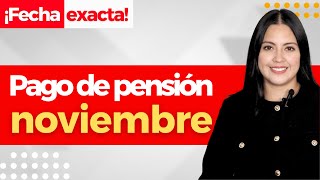 Fecha de PAGO de tu PENSIÓN ISSSTE de noviembre  Abogados Pensiones ISSSTE [upl. by Botnick]