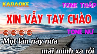 Xin Vẫy Tay Chào Karaoke  Tone Nữ Karaoke Nhựt Trường  Beat Mới [upl. by Ogawa]