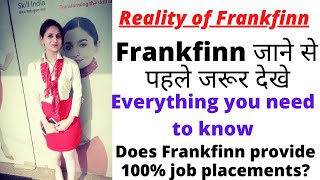 Frankfinn institute of air hostess does frankfinn give 100 job reality of frankfinn [upl. by Cedric]