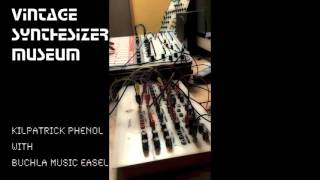 Kilpatrick Audio Phenol and Buchla Music Easel Together [upl. by Abrahan]