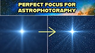 Sharpen Your Focus for STUNNING Astrophotography Shots [upl. by Athiste]