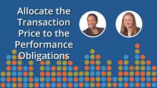 Nonprofit Revenue Recognition Step 4  Allocate Transaction Price to the Performance Obligations [upl. by Chenee]