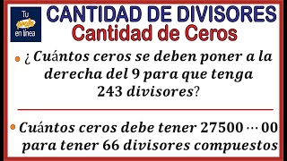 CANTIDAD DE DIVISORES Cantidad de Ceros [upl. by Roon]