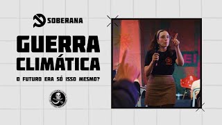 Soberana na Flipei 2024  “Guerra Climática o futuro era só isso mesmo” [upl. by Nomaid]