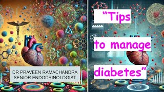 Tips to manage diabetes Dr Praveen Ramachandra [upl. by Dibb]