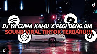 DJ YA CUMA KAMU X PEGI DENG DIA  SLOWED amp REVERB   SOUND VIRAL TIKTOK TERBARU [upl. by Jermaine]